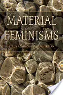 Materielle Feminismen - Material Feminisms