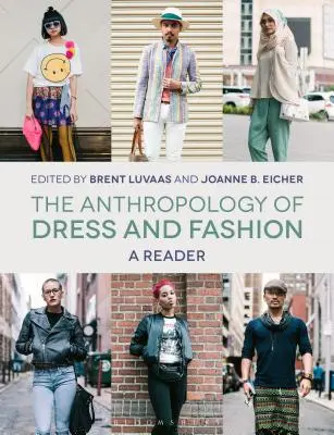 Die Anthropologie der Kleidung und der Mode: Ein Lesebuch - The Anthropology of Dress and Fashion: A Reader