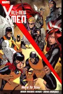 All-new X-men: Hier zu bleiben - All-new X-men: Here To Stay