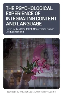 Die psychologische Erfahrung der Integration von Inhalt und Sprache - The Psychological Experience of Integrating Content and Language