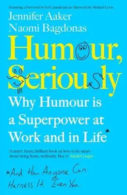 Humor, Ernsthaftigkeit - Warum Humor eine Superkraft im Beruf und im Leben ist - Humour, Seriously - Why Humour Is A Superpower At Work And In Life