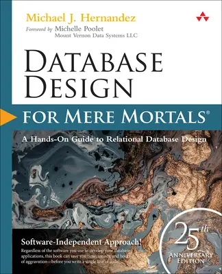 Datenbankdesign für Normalsterbliche: 25. Jubiläumsausgabe - Database Design for Mere Mortals: 25th Anniversary Edition