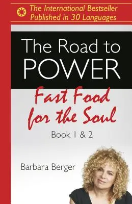 Der Weg zur Macht: Fast Food für die Seele (Bücher 1 & 2) - The Road to Power: Fast Food for the Soul (Books 1 & 2)