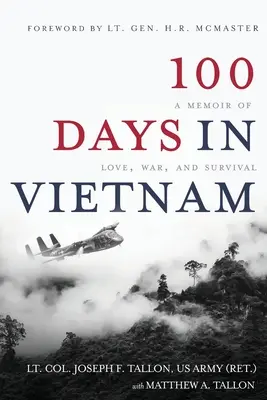 100 Tage in Vietnam: Eine Erinnerung an Liebe, Krieg und Überleben - 100 Days in Vietnam: A Memoir of Love, War, and Survival