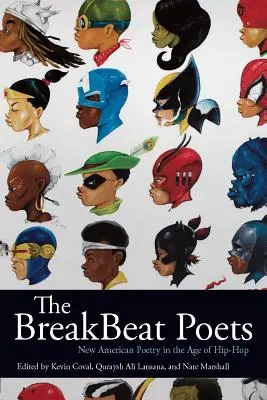 Die Breakbeat-Poeten: Neue amerikanische Poesie im Zeitalter des Hip-Hop - The Breakbeat Poets: New American Poetry in the Age of Hip-Hop