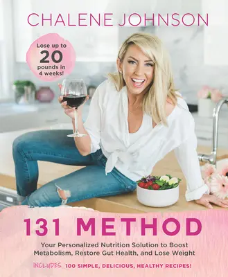 131 Methode: Ihre individuelle Ernährungslösung zur Steigerung des Stoffwechsels, Wiederherstellung der Darmgesundheit und Gewichtsreduktion - 131 Method: Your Personalized Nutrition Solution to Boost Metabolism, Restore Gut Health, and Lose Weight