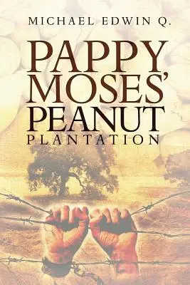 Pappy Moses' Erdnuss-Plantage - Pappy Moses' Peanut Plantation