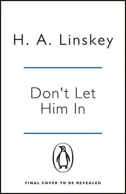 Don't Let Him In - Der fesselnde Psychothriller, der Ihnen einen Schauer über den Rücken jagen wird - Don't Let Him In - The gripping psychological thriller that will send shivers down your spine