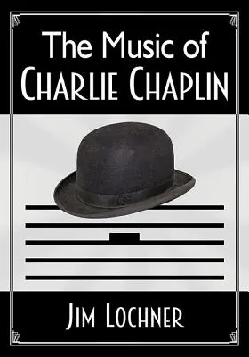 Die Musik von Charlie Chaplin - The Music of Charlie Chaplin