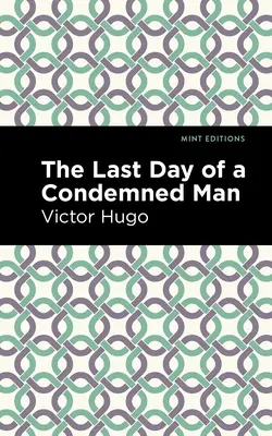 Der letzte Tag eines Verurteilten - The Last Day of a Condemned Man