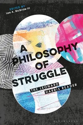 Eine Philosophie des Kampfes: Der Leonard Harris Reader - A Philosophy of Struggle: The Leonard Harris Reader