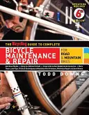 Der Fahrradführer für die komplette Wartung und Reparatur von Fahrrädern: Für Rennräder und Mountainbikes - The Bicycling Guide to Complete Bicycle Maintenance & Repair: For Road & Mountain Bikes