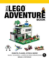 Das Lego-Abenteuerbuch, Bd. 3: Roboter, Flugzeuge, Städte und mehr! - The Lego Adventure Book, Vol. 3: Robots, Planes, Cities & More!