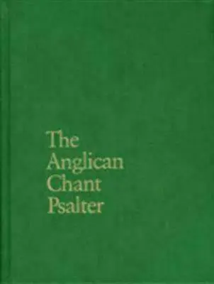 Der anglikanische Kirchengesangspsalter - The Anglican Chant Psalter