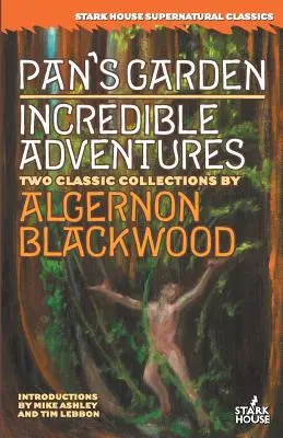 Der Garten des Pan / Unglaubliche Abenteuer - Pan's Garden / Incredible Adventures