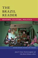 Der Brasilien-Leser: Geschichte, Kultur, Politik - The Brazil Reader: History, Culture, Politics