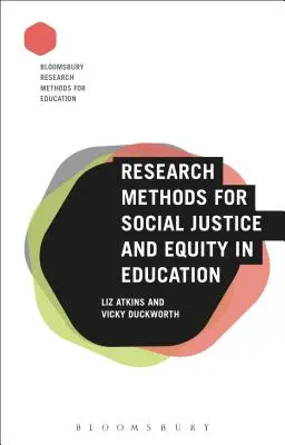 Forschungsmethoden für soziale Gerechtigkeit und Chancengleichheit im Bildungswesen - Research Methods for Social Justice and Equity in Education