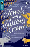 Oxford Reading TreeTops Greatest Stories: Oxford Level 19: Juwelen aus einer Sultanenkrone - Oxford Reading Tree TreeTops Greatest Stories: Oxford Level 19: Jewels from a Sultan's Crown