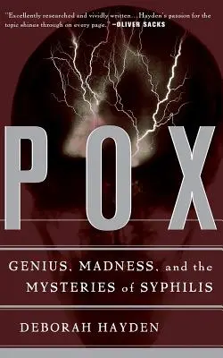 Pocken: Genie, Wahnsinn und die Geheimnisse der Syphilis - Pox: Genius, Madness, and the Mysteries of Syphilis