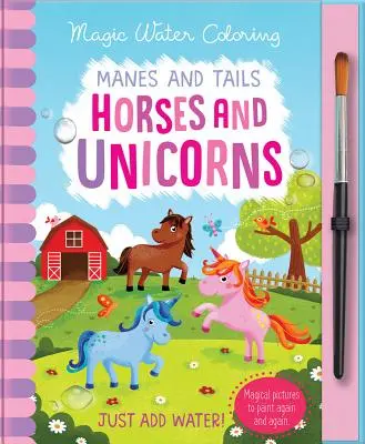 Mähnen und Schwänze - Pferde und Einhörner - Manes and Tails - Horses and Unicorns