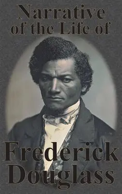 Erzählung aus dem Leben von Frederick Douglass - Narrative of the Life of Frederick Douglass