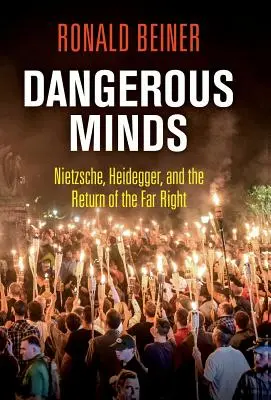 Gefährliche Geister: Nietzsche, Heidegger und die Rückkehr der extremen Rechten - Dangerous Minds: Nietzsche, Heidegger, and the Return of the Far Right