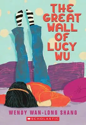 Die große Mauer von Lucy Wu - The Great Wall of Lucy Wu