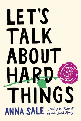 Reden wir über schwierige Dinge - Let's Talk about Hard Things