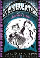 Amelia Fang und die Einhorn-Lords - Amelia Fang and the Unicorn Lords