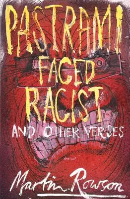 Pastrami Faceed Racist und andere Verse - Pastrami Faced Racist and Other Verses