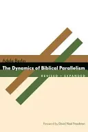 Die Dynamik des biblischen Parallelismus - The Dynamics of Biblical Parallelism