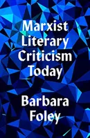 Marxistische Literaturkritik heute - Marxist Literary Criticism Today