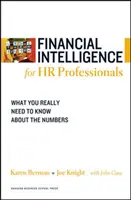 Finanzielle Intelligenz für HR-Fachleute: Was Sie wirklich über die Zahlen wissen müssen - Financial Intelligence for HR Professionals: What You Really Need to Know about the Numbers