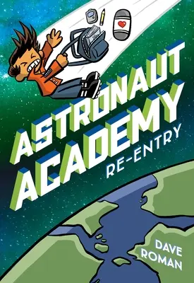 Astronauten-Akademie: Wiedereintritt - Astronaut Academy: Re-Entry