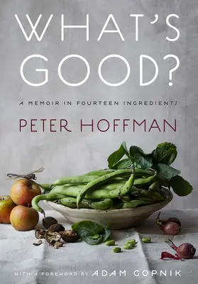 Was ist gut? Ein Memoir in vierzehn Bestandteilen - What's Good?: A Memoir in Fourteen Ingredient