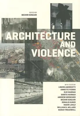 Architektur und Gewalt - Architecture and Violence