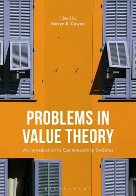 Probleme der Werttheorie: Eine Einführung in zeitgenössische Debatten - Problems in Value Theory: An Introduction to Contemporary Debates