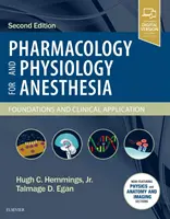 Pharmakologie und Physiologie für die Anästhesie: Grundlagen und klinische Anwendung - Pharmacology and Physiology for Anesthesia: Foundations and Clinical Application