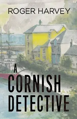 Ein Detektiv aus Cornwall - A Cornish Detective