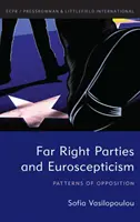 Rechtsextreme Parteien und Euroskepsis: Muster der Opposition - Far Right Parties and Euroscepticism: Patterns of Opposition