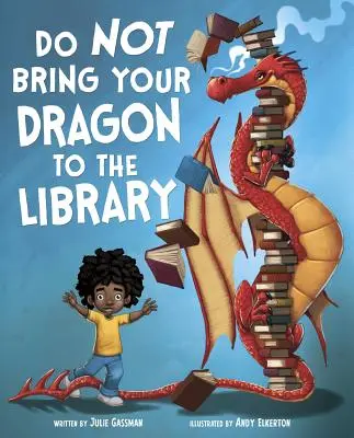 Bringen Sie Ihren Drachen nicht mit in die Bibliothek - Do Not Bring Your Dragon to the Library