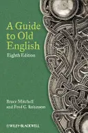 Ein Leitfaden für Altenglisch - A Guide to Old English