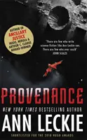 Provenance - Ein neuer Roman, der in der Welt des mit dem Hugo, Nebula und Arthur C. Clarke Award ausgezeichneten ANCILLARY JUSTICE spielt - Provenance - A new novel set in the world of the Hugo, Nebula and Arthur C. Clarke Award-Winning ANCILLARY JUSTICE