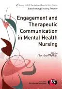 Engagement und therapeutische Kommunikation in der psychiatrischen Krankenpflege - Engagement and Therapeutic Communication in Mental Health Nursing