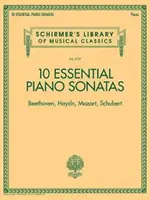 10 wesentliche Klaviersonaten - Beethoven, Haydn, Mozart, Schubert: Schirmer's Library of Musical Classics - Band 2137 - 10 Essential Piano Sonatas - Beethoven, Haydn, Mozart, Schubert: Schirmer's Library of Musical Classics - Volume 2137