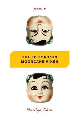 Die Rache der Mondkuchen Füchsin: Ein Manifest in 41 Erzählungen - Revenge of the Mooncake Vixen: A Manifesto in 41 Tales