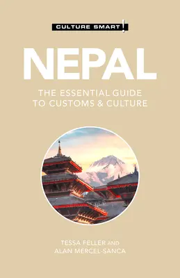 Nepal - Culture Smart!, 116: Der Leitfaden für Brauchtum und Kultur - Nepal - Culture Smart!, 116: The Essential Guide to Customs & Culture