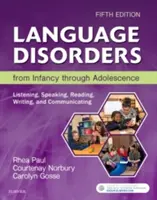 Sprachstörungen von der Kindheit bis zur Adoleszenz: Zuhören, Sprechen, Lesen, Schreiben und Kommunizieren - Language Disorders from Infancy Through Adolescence: Listening, Speaking, Reading, Writing, and Communicating