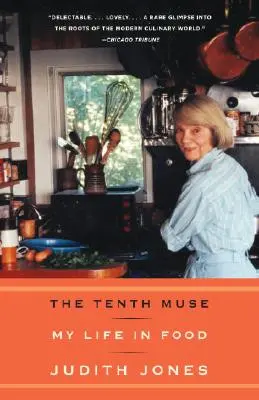 Die Zehnte Muse: Mein Leben in Lebensmitteln - The Tenth Muse: My Life in Food