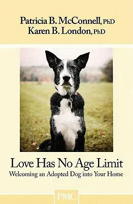 Liebe hat keine Altersgrenze: Wie Sie einen adoptierten Hund in Ihrem Zuhause willkommen heißen - Love Has No Age Limit: Welcoming an Adopted Dog Into Your Home